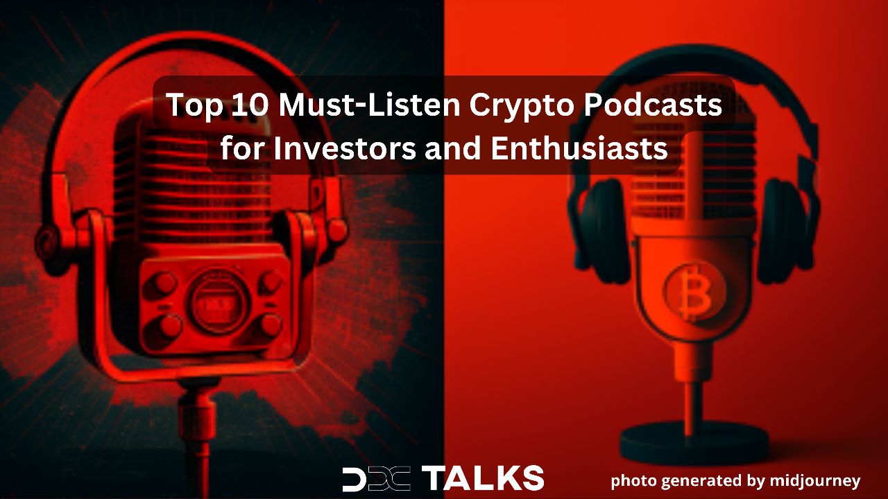 Top 10 Cryptocurrency Podcasts For Investors and Enthusiasts