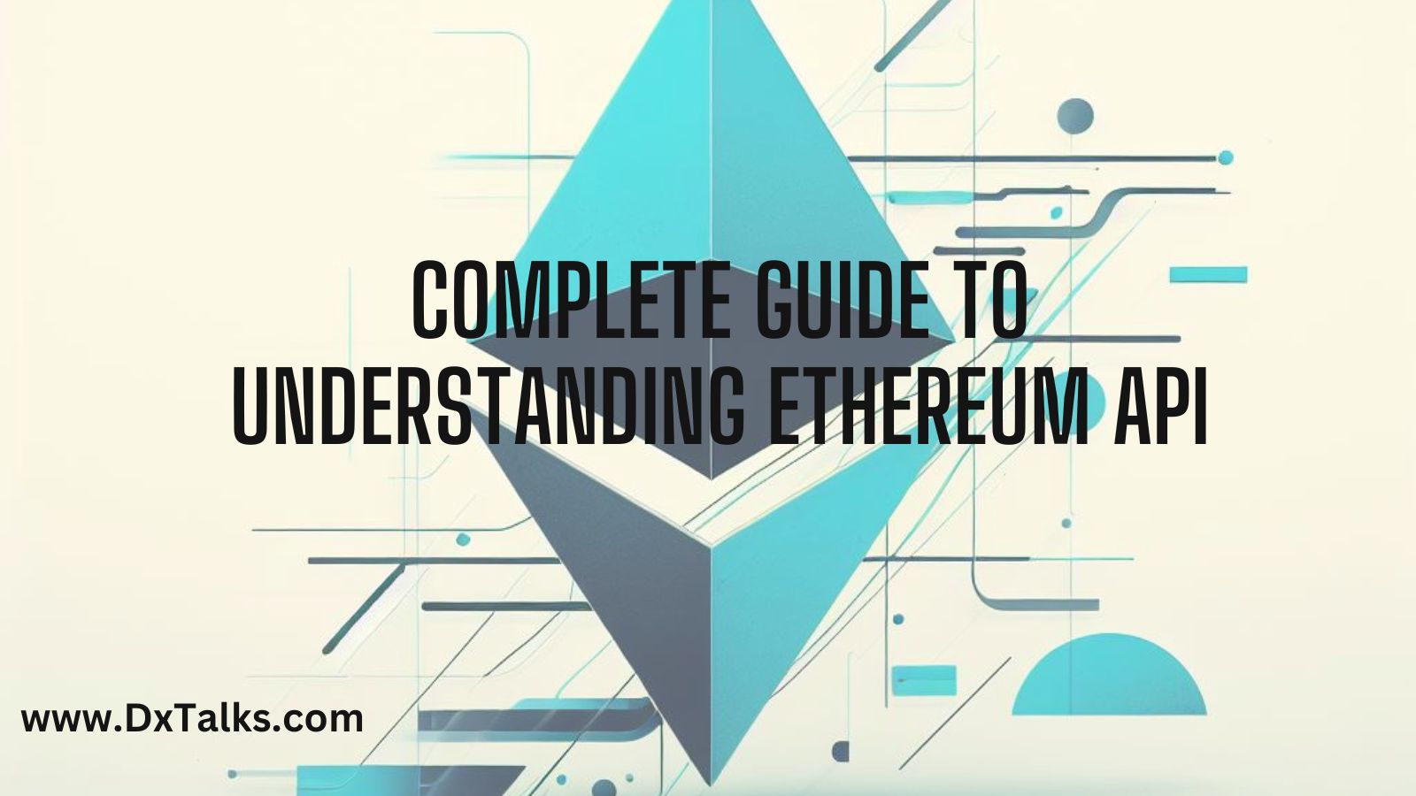 Ethereum API: Explore the Building Blocks of Decentralized Application