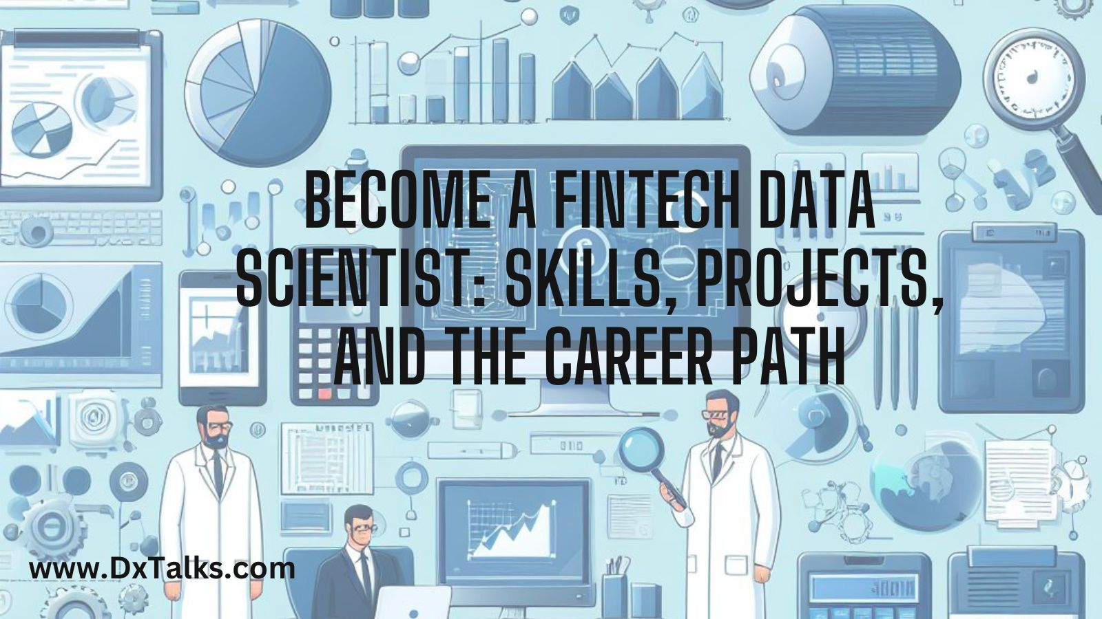 Become a Fintech Data Scientist | The Transition Guide for Finance Pro